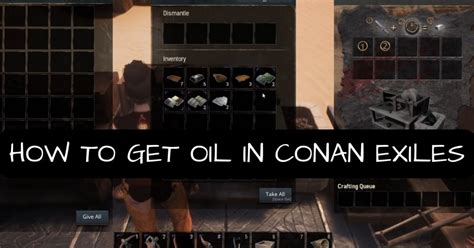 conan exiles oil|Is there a easier way to get Oil :: Conan Exiles。